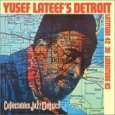 Yusef Lateef ´ s Detroit Latitude 42 30 Longitude 83 ( Vinyl ) - B0012ZPDM2