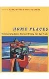 Home Places: Contemporary Native American Writing from Sun Tracks