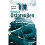 Damals in Ostpreu�en: Der Untergang einer deutschen Provinz