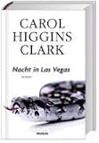 Nacht in Las Vegas (Weltbild-Premieren) - Carol Higgins Clark