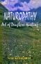 Naturopathy: The Drugless System of Healing