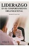 Liderazgo en el comportamiento organizacional / Leadership and Organizational Behavior (Spanish Edition)