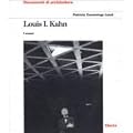 Louis I. Kahn. I musei