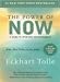 The Power of Now: A Guide to Spiritual Enlightenment