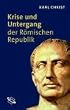 Krise und Untergang der r�mischen Republik