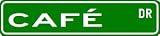 CAFÉ Street Sign ~ Custom Aluminum Street Signs CAFÉ Street Sign ~ Custom Aluminum Street Signs