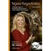 Tatjanas Tiergeschichten 02: 25 Begegnungen mit heimischen und exotischen Tieren in Baden-W�rttemberg. Das Buch zur Landesschau-Serie