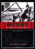 Patton's Forward Observers: History Of The 7th Field Artillery Observation Battalion, XX Corps, Third Army