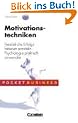 Pocket Business: Motivationstechniken: Pers�nliche Erfolgsfaktoren ermitteln - Psychologie praktisch anwenden