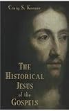The Historical Jesus of the Gospels
