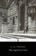 Where Angels Fear to Tread (Penguin Classics)