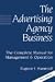 The Advertising Agency Business: The Complete Manual for Management & Operation