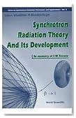 Synchrotron Radiation Theory and Its Development, in Memory of I M Ternov (1921-1996) (Series on Synchrotron Radiation Techniques and Applications)