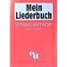 Mein Liederbuch f�r heute und morgen. Notenausgabe: 214 Lieder