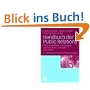 Handbuch der Public Relations: Wissenschaftliche Grundlagen und berufliches Handeln. Mit Lexikon