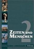 Zeiten und Menschen - Geschichtswerk für die Oberstufe, Neue Ausgabe Nordrhein-Westfalen, Schülerband 2: Geschichtswerk für das Gymnasium. Sek. II