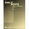 Only Hope (Piano Vocal, Sheet music) by Mandy Moore