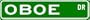 OBOE Street Sign ~ Custom Street Sign - Aluminum