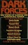 Dark Forces: New Stories of Suspense and Supernatural Horror