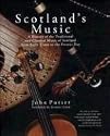 Scotland's Music: A History of the Traditional and Classical Music of Scotland from Early Times to the Present Day