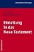 Einleitung in das Neue Testament
