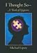 I Thought So: A Book of Epigrams