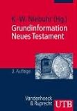 Grundinformation Neues Testament. Eine bibelkundlich-theologische Einf�hrung