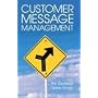 Customer Message Management: Increasing Marketing's Impact on Selling (American Marketing Association)