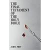 The Final Testament of the Holy Bible