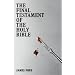 The Final Testament of the Holy Bible