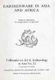 Earthenware in Asia and Africa : a colloquy held 21-23 June 1982