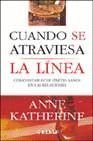 Cuando Se Atraviesa La Linea