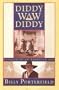 Diddy Waw Diddy: Passage of an American Son