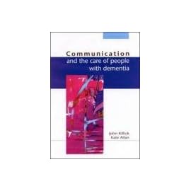 Communication and the Care of People With Dementia