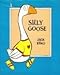 Silly Goose