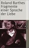 Fragmente einer Sprache der Liebe