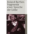 Fragmente einer Sprache der Liebe.
