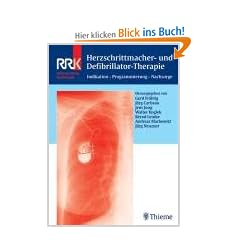 Herzschrittmacher- und Defibrillator-Therapie: Indikation - Programmierung - Nachsorge