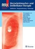Herzschrittmacher- und Defibrillator-Therapie: Indikation - Programmierung - Nachsorge