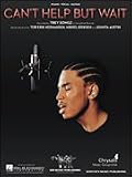 Can't Help but Wait (piano vocal, sheet music)