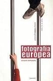 European Photography: Human, All Too Human