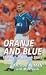 Oranje and Blue: The Arthur Numan Story