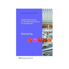 Marketing im Einzelhandel: Ausbildungsmaterial f�r die Berufsausbildung