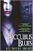Succubus Blues