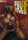 Zouk love Fever - 1 CD + 1 DVD / LUDO,JACKY RAPON ETC