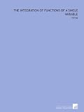 The Integration of Functions of a Single Variable: -1916
