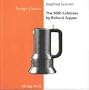 The 9090 Cafetiere: By Richard Sapper (The Design Classics Series)