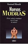 Nuevos mudras (Spanish Edition)