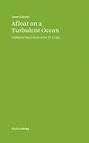 Afloat on a Turbulent Ocean: A Reflective View of Austria in the 20th Century