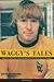 Waggy's Tales: An Autobiography of Dave Wagstaffe
